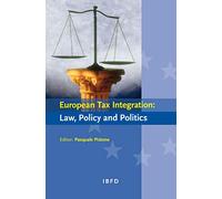European Tax Integration: Law, Policy and Politics