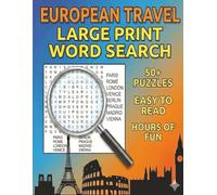 European Travel Large Print Word Search: A Relaxing Puzzle Book with Big Letters, Easy-to-Read Grids, and European Travel Themes (State Word Search Books)