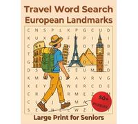 European Travel Word Search for Seniors: Famous Destinations, Iconic Sites, Cultural Highlights, Large Font Puzzles, Easy Difficulty Brain Games for ... Cognitive Stimulation and Memory Support