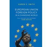 European Union Foreign Policy in a Changing World: Third Edition (US Minority Politics)
