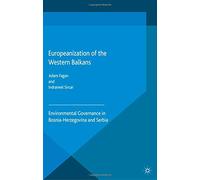 Europeanization of the Western Balkans (New Perspectives on South-East Europe)