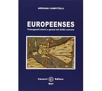 Europeenses. Presupposti storici e genesi del diritto comune