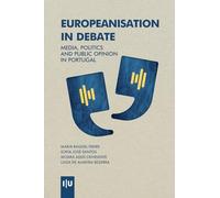 Europeização em Debate: Media, Política e Opinião Pública em Portugal (Investigação)