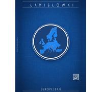 Europejskie Łamigłówki Logiczne XXL Sudoku, Labirynty, Rebusy, Krzyżówki i Zagadki o Europie |: Duży wygodny druk | Relaks i trening umysłu dla młodzieży, dorosłych i seniorów