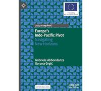 Europe's Indo-Pacific Pivot: Navigating New Horizons