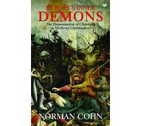 Los demonios interiores de Europa: La demonización de los cristianos en la cristiandad medieval