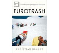 Eurotrash: The internationally bestselling cult hit of the season