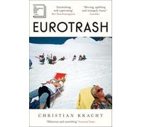 Eurotrash: The internationally bestselling cult hit of the season