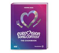 Eurovision Song Contest. The official Cookbook. Europe's nations merging in music and food. Iconic recipes and historical facts about the ESC participating countries for the 70th ESC in Vienna 2026
