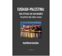 Euskadi-palestina Dos Épicas En San Mames