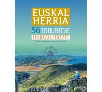 EUSKAL HERRIA - 56 ibilbide xendazaleentzat (Senderismo)