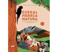 Euskal Herria Natura: El libro de los parajes naturales de Euskal Herria: 4