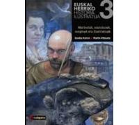 Euskal Herriko Historia Ilustratua Iii: Marinelak Matxinoak Sor Ginak