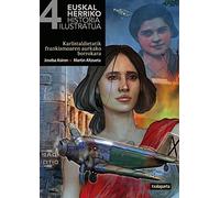 Euskal Herriko historia ilustratua IV: Karlistaldietatik frankismoaren aurkako borrokara (AMAIUR)