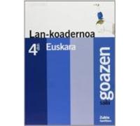 euskara 4 dbh lan koadernoa (goazen saila)