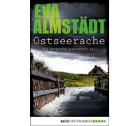 Eva Almstädt Ostseerache: Pia Korittkis dreizehnter Fall (Kommissa (Tapa blanda)