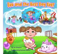 Eva and the Best Day Ever (Eva Day Books)