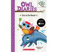 Eva at the Beach: A Branches Book (Owl Diaries #14): Volume 14