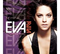 Eva Avila - Give Me the Music