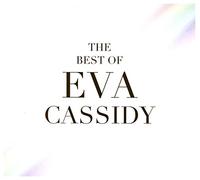 Eva Cassidy - Eva Cassidy: The Best Of Eva Cassidy
