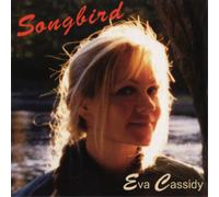 Eva Cassidy Songbird (CD) Album (Importación USA)