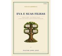 EVA E SUAS FILHAS: As mulheres da biblia - nomes, significados e historias