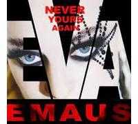 Eva Emaus - Never Yours Again [Vinilo 7 pulgadas - 45 rpm]
