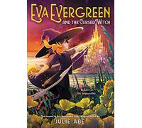 Eva Evergreen and the Cursed Witch: 2 (Eva Evergreen, 2)