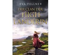 Eva Fellner Der Clan der Highlanderin: Historischer Roman (Enja, T (Tapa blanda)