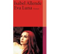 Eva Luna: Roman | Ein lebenspraller, farbenprächtiger Karibikroman der Bestseller-Autorin: 1897