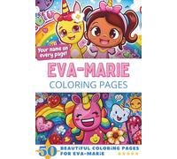 Eva-Marie Coloring Pages: Wow-Effect! Your name on every page - Eva-Marie coloring book - 6x9" - 50x Eva-Marie coloring page - Fantastic Gift
