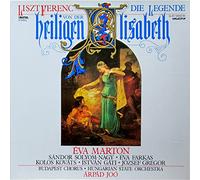 Eva Marton, Sandor Solyom-Nagy, Eva Farkas, Kolos Kovats - Die Legende Von Der Heiligen Elisabeth