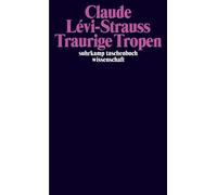 Eva Moldenhauer Claude Lévi-Strauss Traurige Tropen (Tapa blanda)