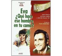 Eva ¿Qué Hace Ese Hombre En Tu Cama? [DVD]
