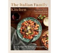 Eva Santaguida Harper Alexander The Italian Family Kitchen (Tapa dura)