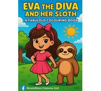 Eva The Diva And Her Sloth: Colouring Book