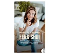 Eva Titze Dein Einstieg in modernes Feng Shui: Ein praktischer Lei (Tapa blanda)