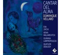 Eva Zaïcik, Dominique Vellard, Quatuor Debussy, Ou - Cantar Del Alma