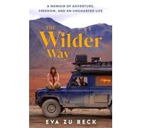 Eva zu Beck The Wilder Way (Tapa dura)