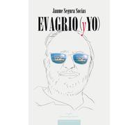 EVAGRIO Y YO | Jaume Segura Socías