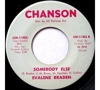 Evalene Braden - Somebody Else / That's What Soul Is - Evalene Braden 7" 45