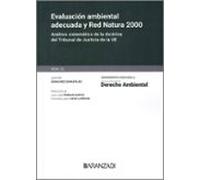 Evaluación ambiental adecuada y Red Natura 2000: Análisis sistemático de la doctrina del Tribunal de Justicia de la UE (Monografía - Revista Derecho Ambiental)