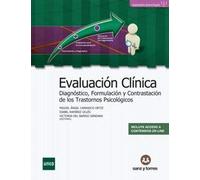 Evaluación Clínica: Diagnostico, Formulación y Contrastación de los Trastornos Psicológicos