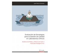 Evaluación de Estrategias para la Gestión de Calidad en Laboratorios Clínicos: Análisis de Modo y Efecto de Fallo e Indicador Budget Error