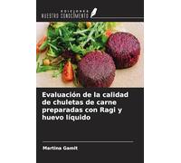 Evaluación de la calidad de chuletas de carne preparadas con Ragi y huevo líquido