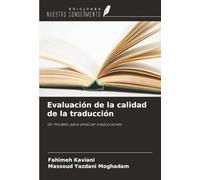 Evaluación de la calidad de la traducción: Un modelo para analizar traducciones