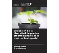 Evaluación de la diversidad de plantas etnomedicinales de la zona de Santragachi