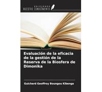 Evaluación de la eficacia de la gestión de la Reserva de la Biosfera de Dimonika