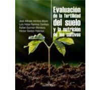 Evaluación De La Fertilidad Del Suelo Y De La Nutrición De Los Cultivo