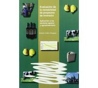 Evaluación de la rentabilidad de proyectos de inversión.: Aplicación a los sectores agrario y agroalimentario.: 64 (Eines)